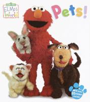 Elmo's World: Pets! (Sesame Street® Elmos World(TM)) 0375821872 Book Cover