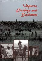 Vaqueros, Cowboys, and Buckaroos: The Genesis and Life of the Mounted North American Herders (M.K. Brown Range Life Series, No. 20) 0292712405 Book Cover