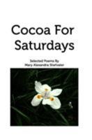 Cocoa For Saturdays 1389742180 Book Cover