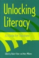 Unlocking Literacy: A Guide for Teachers 1853466522 Book Cover