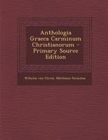 Anthologia Graeca Carminum Christianorum 1016571267 Book Cover