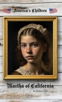 Martha of California 1761530305 Book Cover