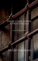 There Came Down A Nightingale and other poems B09R4R782S Book Cover