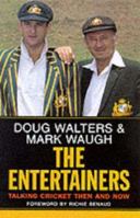 The Entertainers: Talking Cricket Then And Now 0091840252 Book Cover