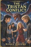 The Tristan Conflict 1091184917 Book Cover
