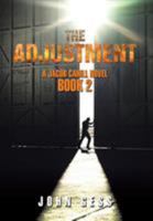 The Adjustment: A Jacob Cahill Novel 1524556068 Book Cover