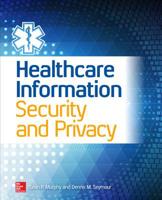 Hcispp Healthcare Information Security and Privacy Practitioner All-In-One Exam Guide 0071831797 Book Cover