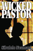 Wicked Pastor 098699684X Book Cover