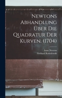 Newtons Abhandlung �ber Die Quadratur Der Kurven. (1704) 1018067760 Book Cover