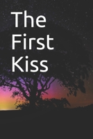 The First Kiss B084QM4ZD5 Book Cover