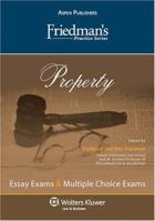 Friedman's Practice Series Essay Exams and Multiple Choice Exams Property (Friedman's Practice Series) 0735573514 Book Cover