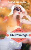 Silver Linings 0692955577 Book Cover
