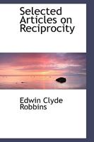 Selected Articles on Reciprocity 0469599871 Book Cover