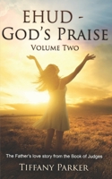 Ehud, God's Praise (Judged in Love) B0F6VH137L Book Cover