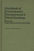 Handbook of Contemporary Developments in World Sociology (Contributions in Sociology) 0837179610 Book Cover