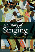 A History of Singing 1107630096 Book Cover