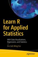 Learn R for Applied Statistics: With Data Visualizations, Regressions, and Statistics 1484241991 Book Cover