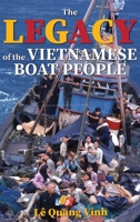 The Legacy of The Vietnamese Boat People 1088114466 Book Cover