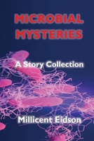 Microbial Mysteries: A Story Collection 1955481113 Book Cover