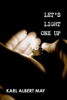 Let's Light One Up 1105003817 Book Cover