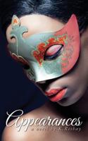 Appearances: A Novel by K.Reshay 1545192820 Book Cover