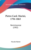 Pietro Card. Marini 1794-1863 1120675235 Book Cover