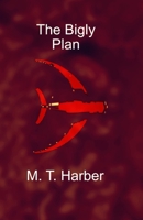 The Bigly Plan 0983589879 Book Cover
