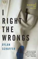 I Right the Wrongs: A Novel 1582345066 Book Cover