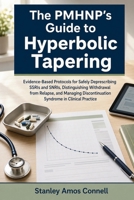 The PMHNP's Guide to Hyperbolic Tapering B0HBBBN2DQ Book Cover