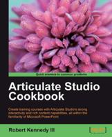 Articulate Studio Cookbook 1849693080 Book Cover