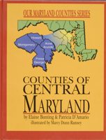 Counties of Central Maryland (Bunting, Elaine, Our Maryland Counties Series.) 0870335030 Book Cover