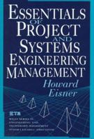 Essentials of Project and Systems Engineering Management