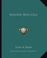 Masonic Roll Call 1162812540 Book Cover