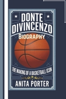 DONTE DIVINCENZO BIOGRAPHY: The Making of a Basketball Icon B0DPXCQD48 Book Cover