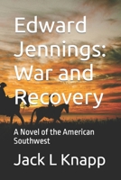 Edward Jennings: War and Recovery B08C9C5HFN Book Cover