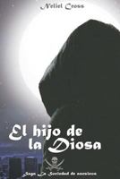 El Hijo de la diosa 1494718855 Book Cover