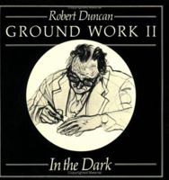 Ground Work 2: In the Dark (New Directions Paperbook) 0811210421 Book Cover