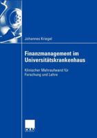 Finanzmanagement im Universitätskrankenhaus: Klinischer Mehraufwand für Forschung und Lehre 3835002031 Book Cover