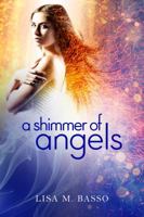 A Shimmer of Angels 0985029439 Book Cover