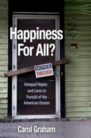 Happiness for All?: Unequal Hopes and Lives in Pursuit of the American Dream 0691169462 Book Cover