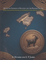 Myths and Legends of Mallorca and the Balearic Islands: Ancient Folklore, Pirate History, and the Dark Magic of Ibiza, Menorca, and Majorca (Myths and Legends of Spain) B0H4S1VKF6 Book Cover