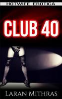Club 40: Hotwife Erotica 1790714974 Book Cover