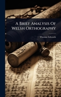 A Brief Analysis Of Welsh Orthography 1024950026 Book Cover