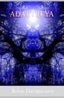 Adattreya: à la découverte de sa nature universelle 1983455768 Book Cover