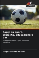 Saggi su sport, socialità, educazione e bar (Italian Edition) 6206953661 Book Cover