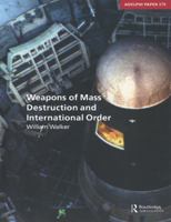 Weapons of Mass Destruction and International Order (Adelphi Papers) 019856841X Book Cover
