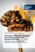 Parkinson's Disease: Insights into Pathogenesis and Symptomatology 3639714113 Book Cover