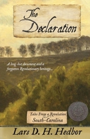 The Declaration: Tales From a Revolution - South-Carolina 0989441067 Book Cover
