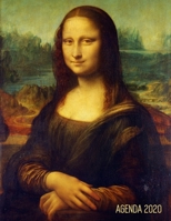 Mona Lisa Agenda Hebdomadaire 2020: L�onard de Vinci (La Joconde) Planificateur Quotidien Avec Calendrier 2020 (12 Mois) Renaissance Italienne 1650277245 Book Cover