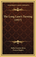 The Long Lane's Turning 1508889791 Book Cover